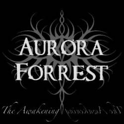 Aurora Forrest : The Awakening